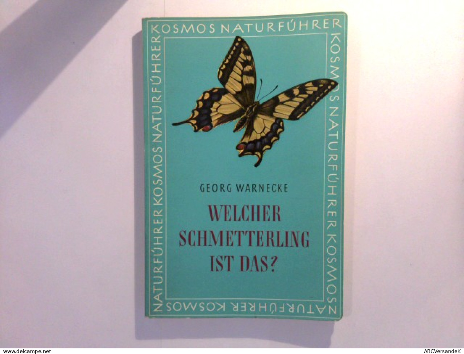 Welcher Schmetterling Ist Das ? - Ein Bestimmnungsbuch Der Schmetterlinge Mittelauropas - Animales