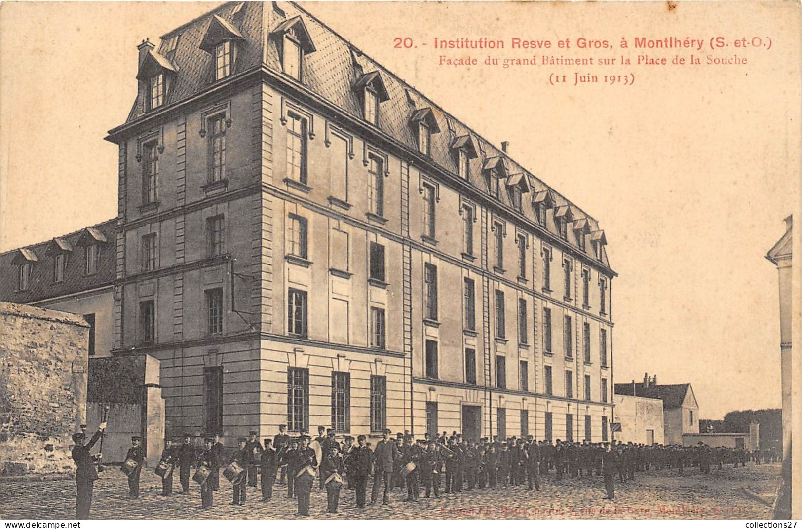 91-MONTHERY- INSTITUTION RESVE ET GROS - FACADE DU GRAND BATIMENT SUR LA PLACE DE LA SOUCHE 11 JUIN 1913 - Montlhery