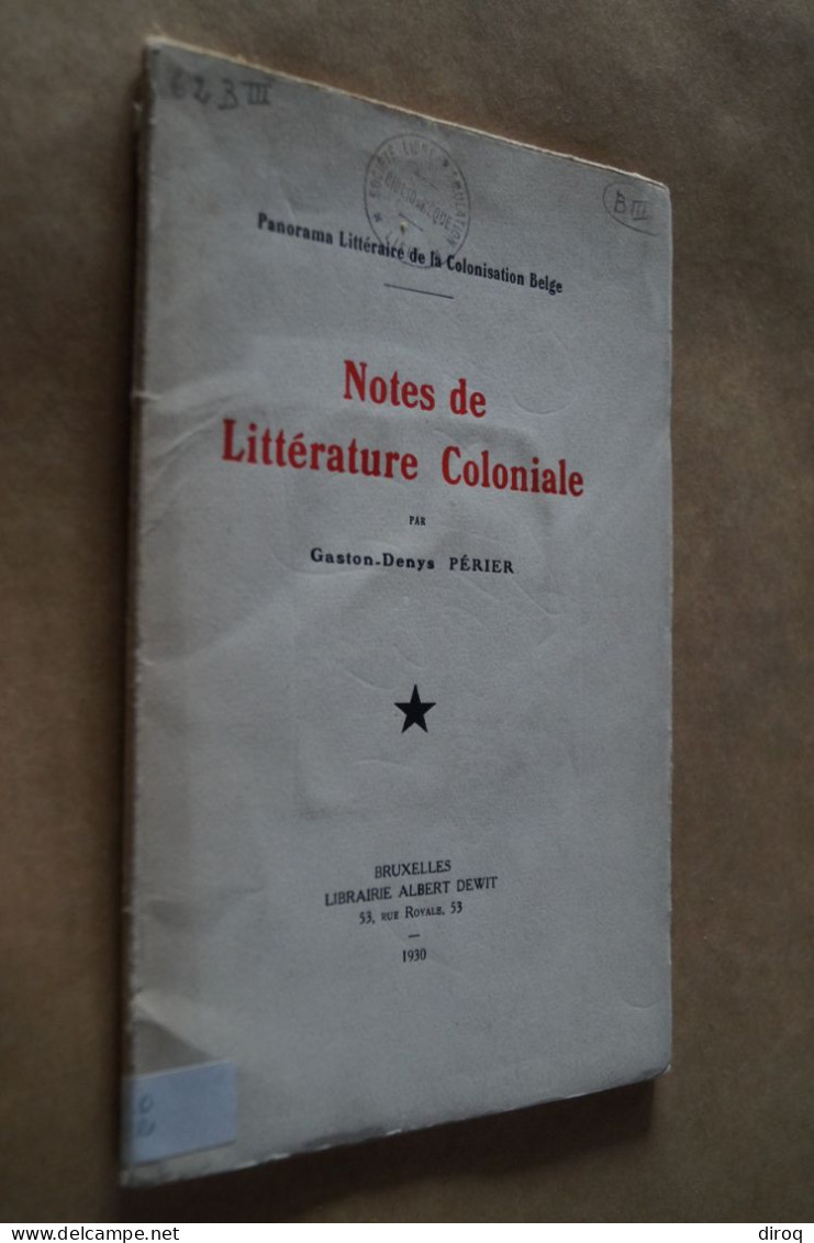 Congo Belge,1930,notes De Littérature Coloniale,Gaston-Denys Périer,54 Pages,25,5 Cm. Sur 17 Cm. - Zonder Classificatie
