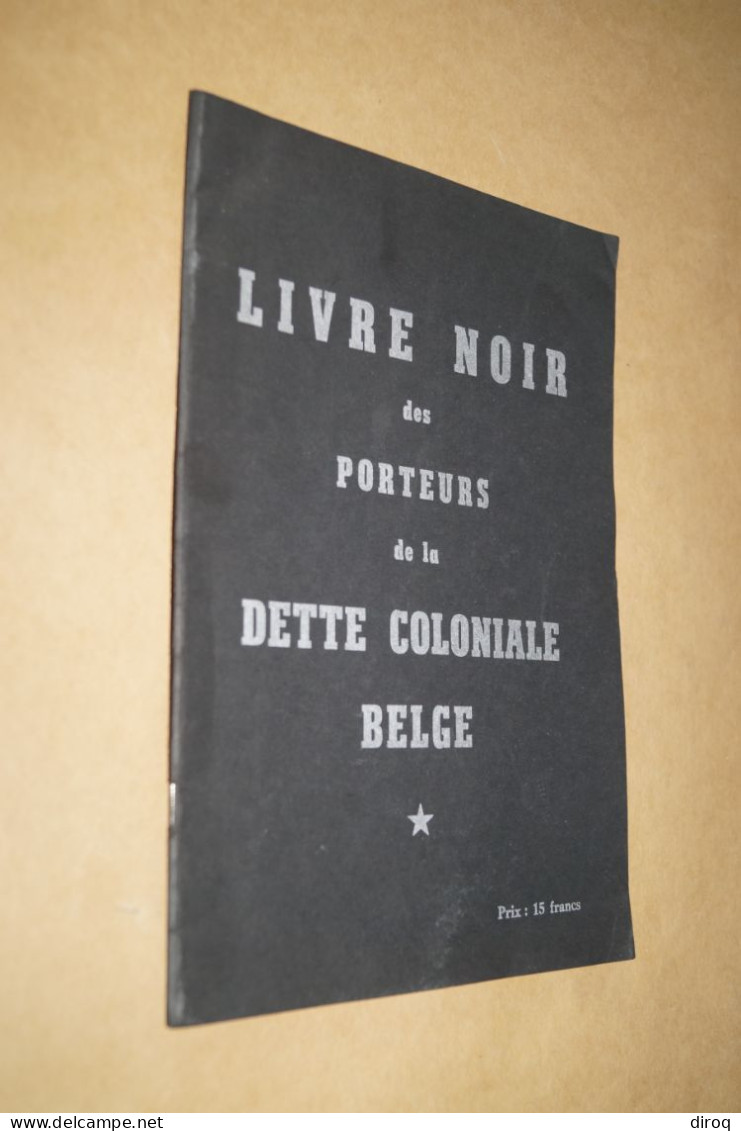 Congo Belge,1961, Livre Noir Des Porteurs De La Dette Coloniale Belge,24 Pages,26 Cm. Sur 18 Cm. - Ohne Zuordnung