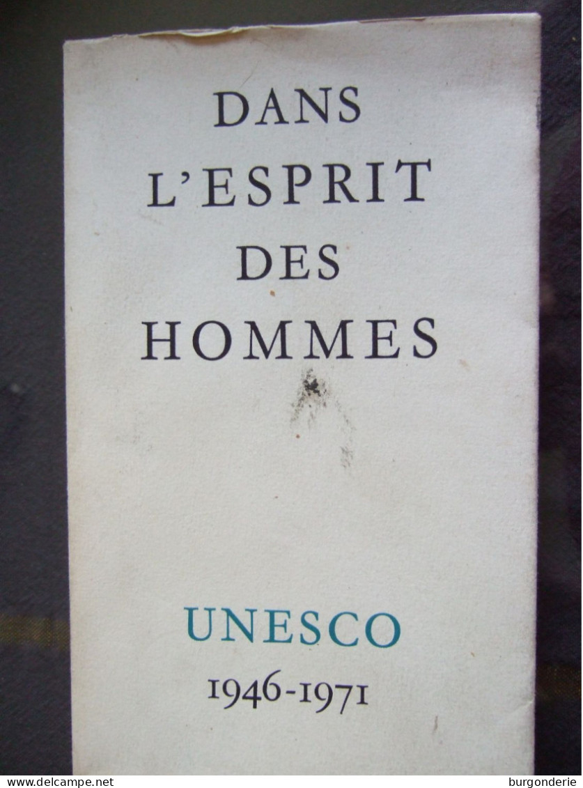 DANS L'ESPRIT DES HOMMES / UNESCO 1946-1971 / PUBLIE PAR L'ONU EN 1972/ RARE OUVRAGE.... - Sociologia