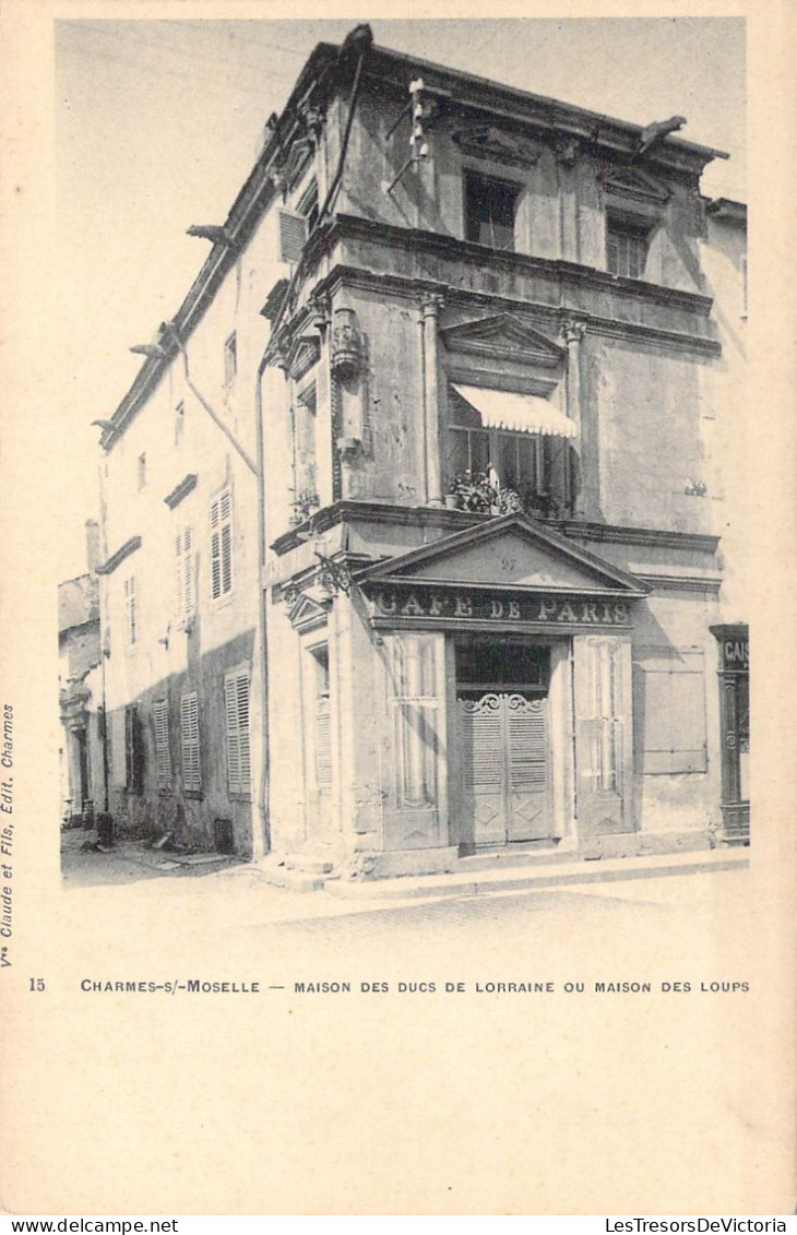 FRANCE - 88 - Charme Sur Moselle - Maison Des Ducs De Lorraine Ou Maison Des Loups - Carte Postale Ancienne - Charmes