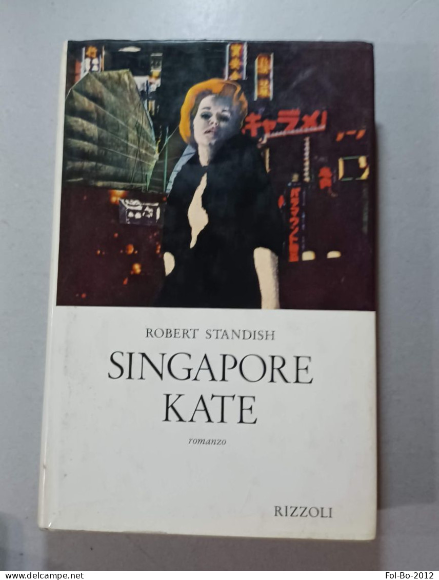Robert Standish Rizzoli 1966 Singapore Kate - Grote Schrijvers