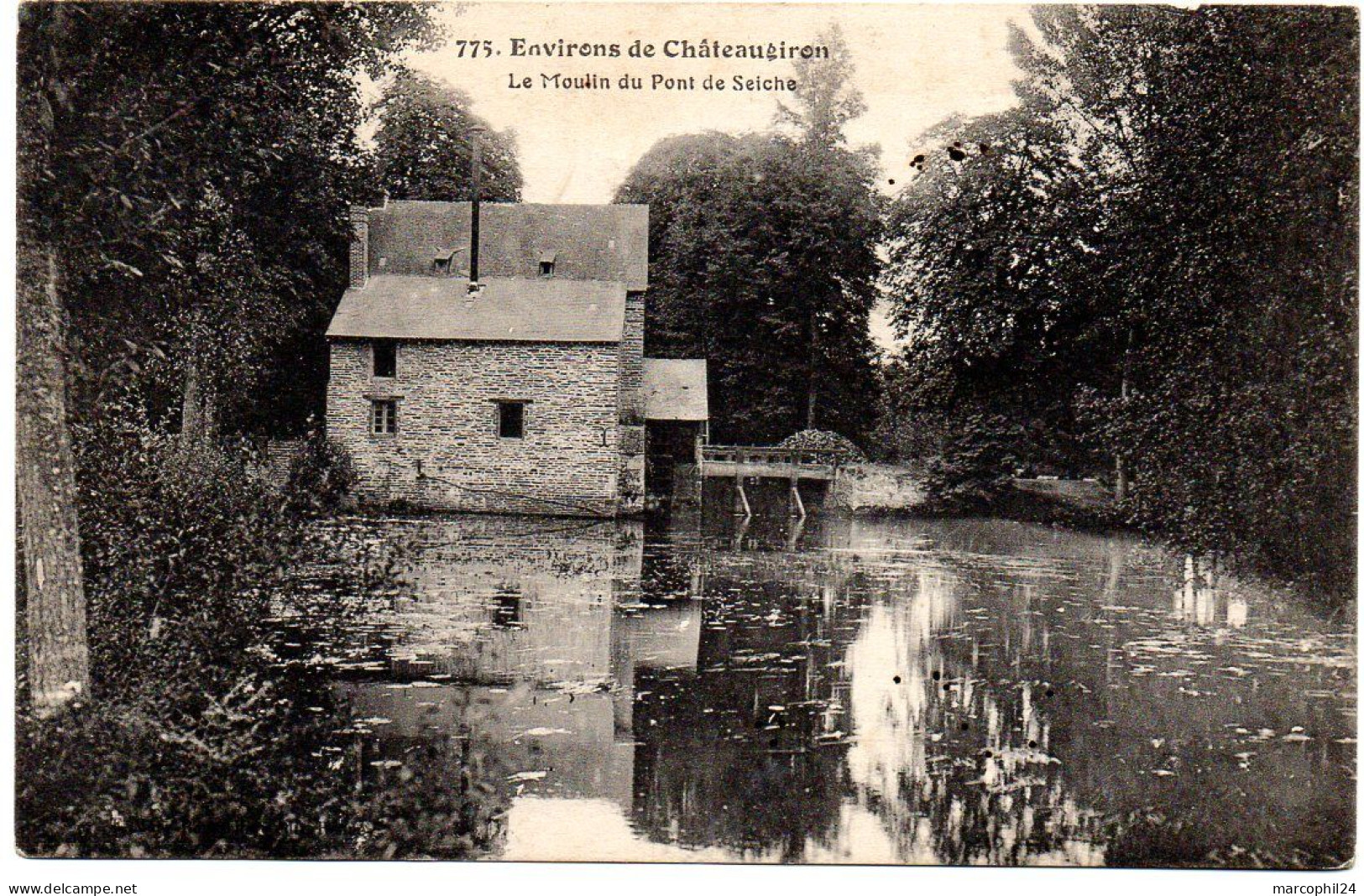 ILLE & VILAINE - Dépt N° 35 = CHATEAUGIRON = CPA écrite N° 775 = Environs De CHATEAUGIRON - Le Moulin Du Pont De Seiche - Châteaugiron