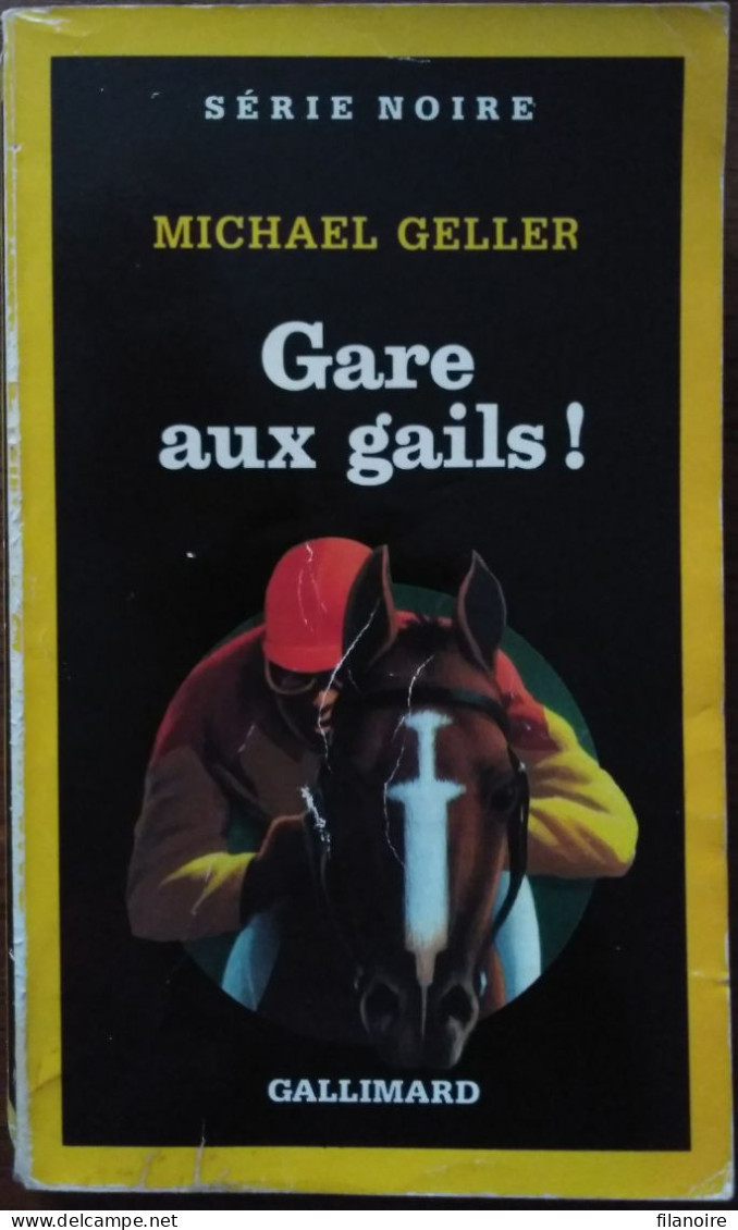 Michael GELLER Gare Aux Gails ! Série Noire 2265 (EO, 03/1991) - Série Noire