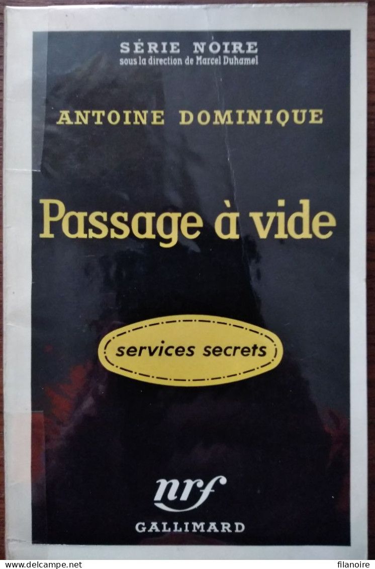 Antoine DOMINIQUE Passage à Vide Série Noire N°449 (EO, 08/1958) - Série Noire