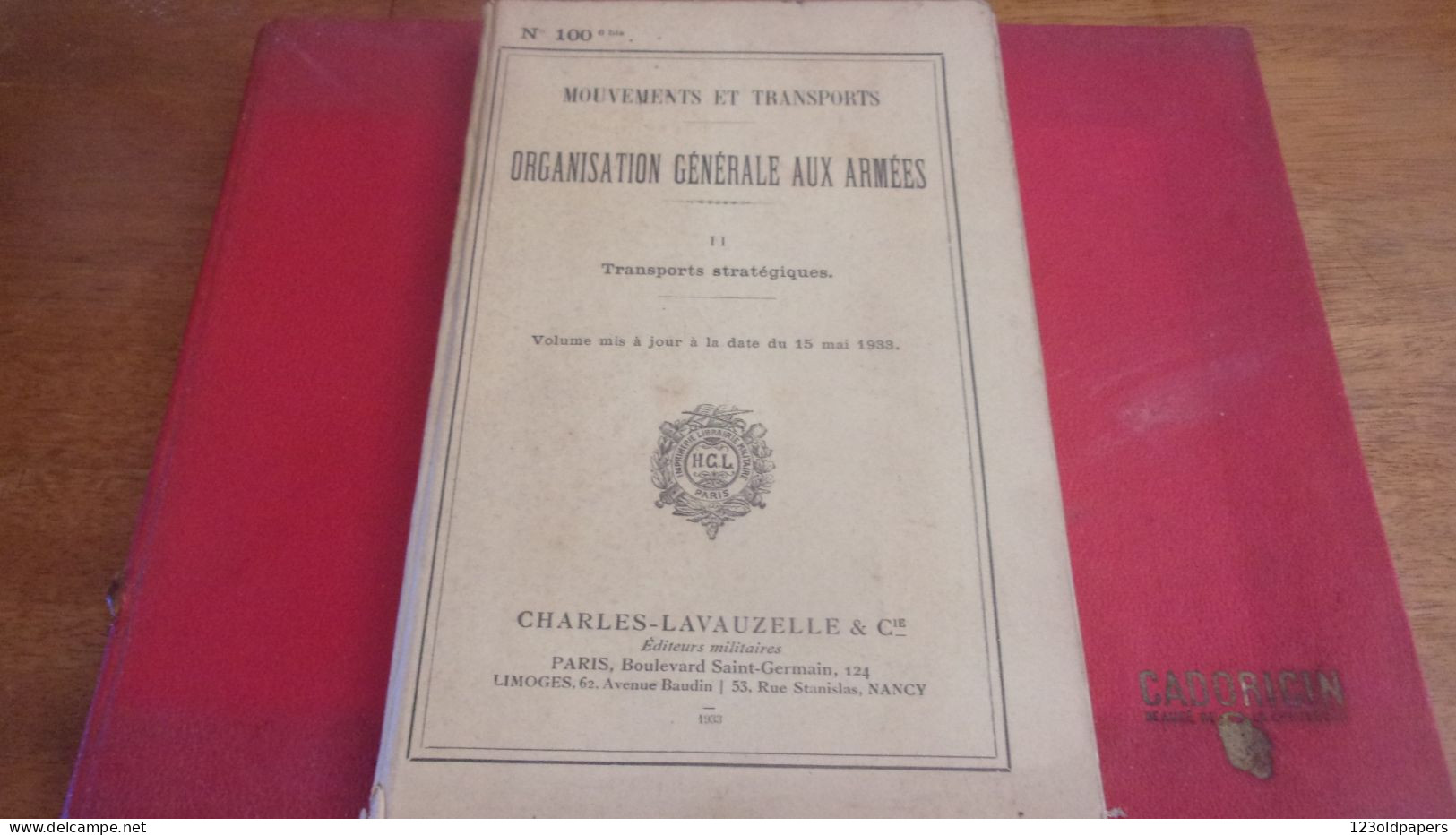 1934 LAVAUZELLE MOUVEMENTS TRANSPORTS ORGANISATION GENERALE AUX ARMEES TRANSPORT STRATEGIQUE - Français