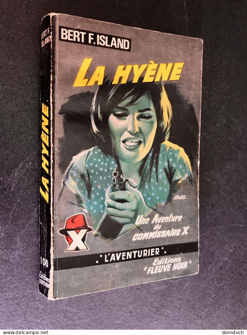 FLEUVE NOIR L’AVENTURIER N° 100  LA HYENE  Bert F. ISLAND E.O. 1964 - Fleuve Noir