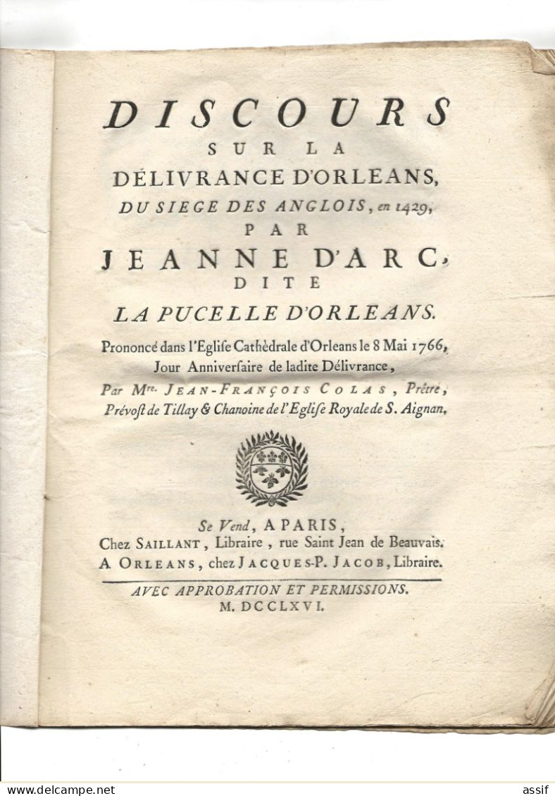 Discours Sur La Délivrance D'Orléans Du Siège Des Anglois En 1429, Par Jeanne D'Arc    .... Colas , édition 1766 - 1701-1800