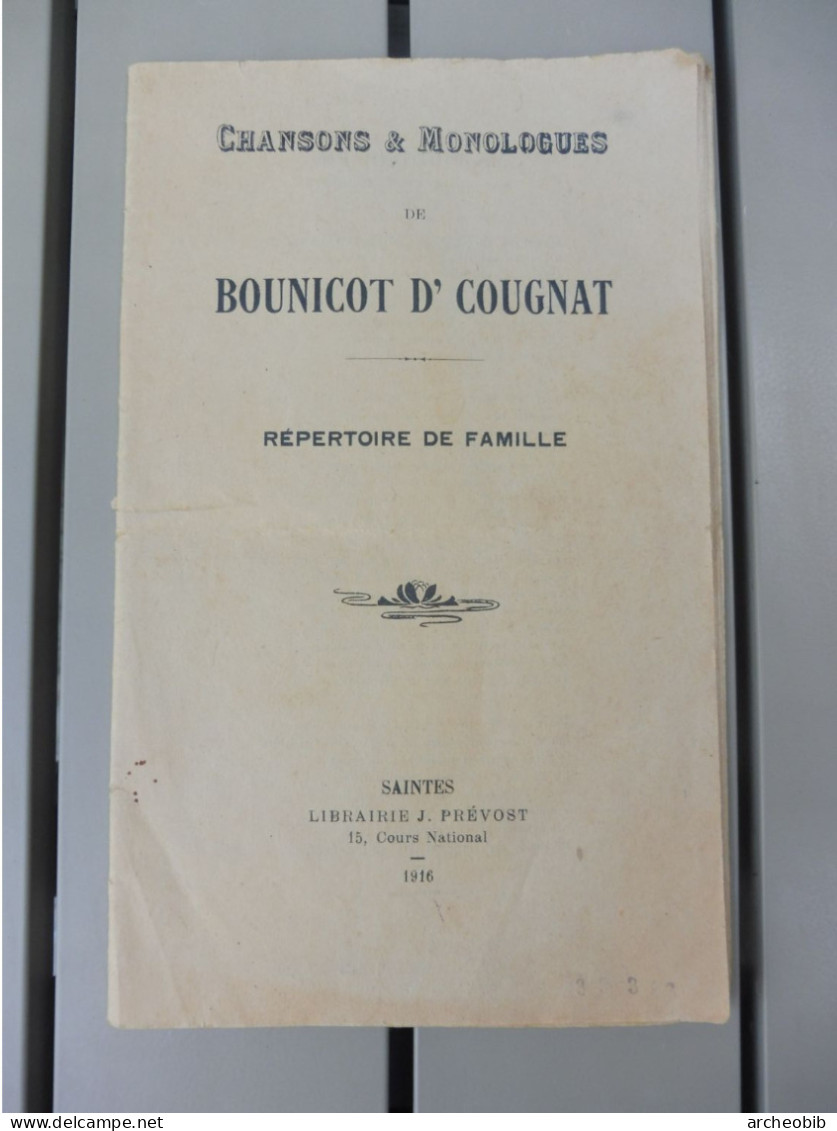 Chansons Et Monologues De Bounicot D'cougnat, Saintes 1916 (saintongeais) - Poitou-Charentes