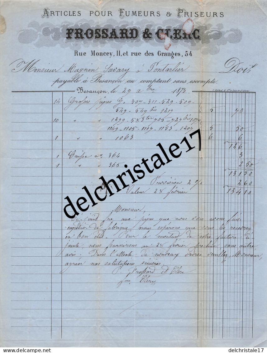 25 0070 BESANÇON DOUBS 1873 Articles Pour Fumeurs & Priseurs FROISSARD & CLERG Rue Montcey à MAGNIN SAVARY - Documenti