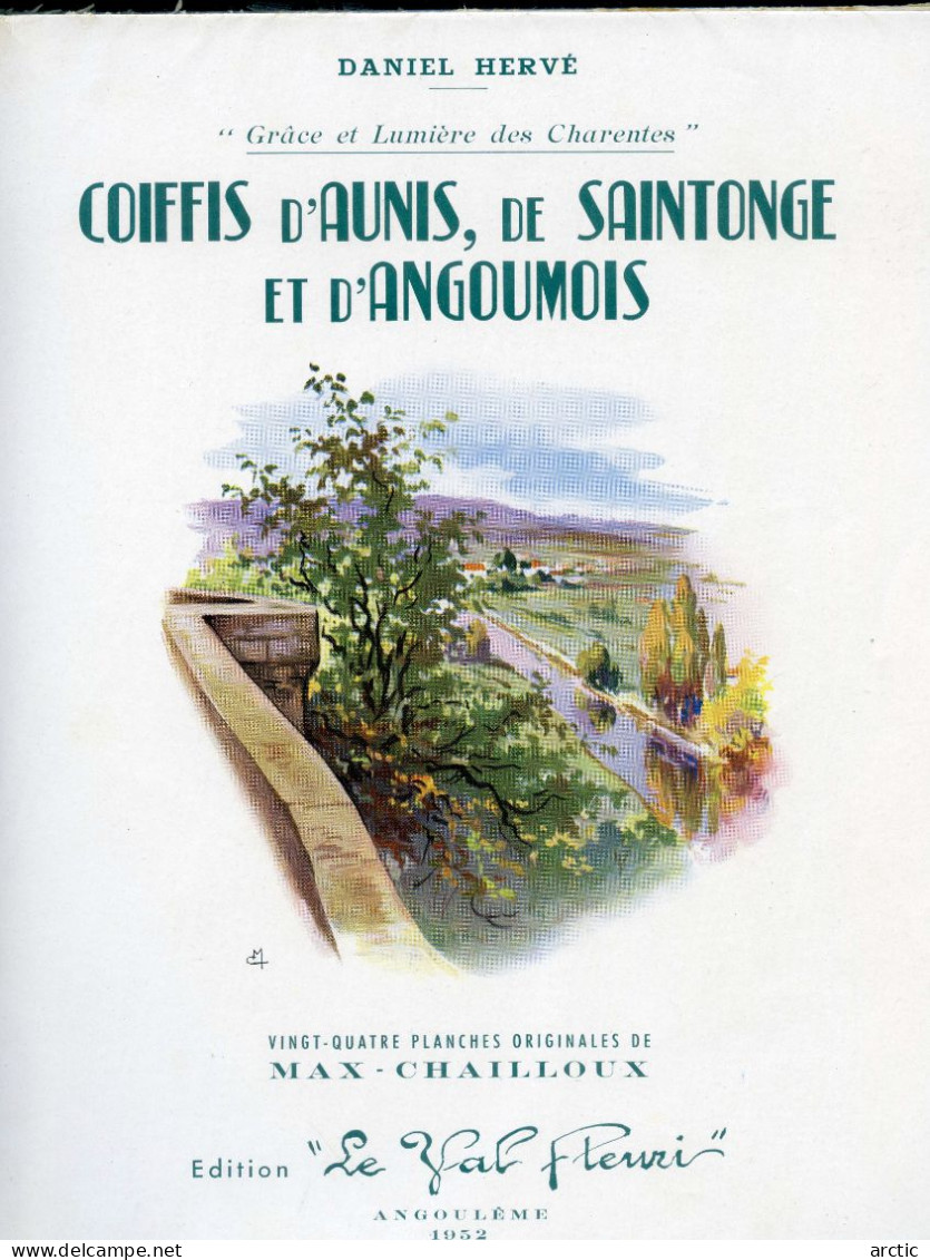 COIFFIS D'AUNIS, De SAINTONGE, Et D'ANGOUMOIS  De Daniel HERVE , 24 Pl&nches Originales Max CHAILLOU N° 300/372 - Poitou-Charentes