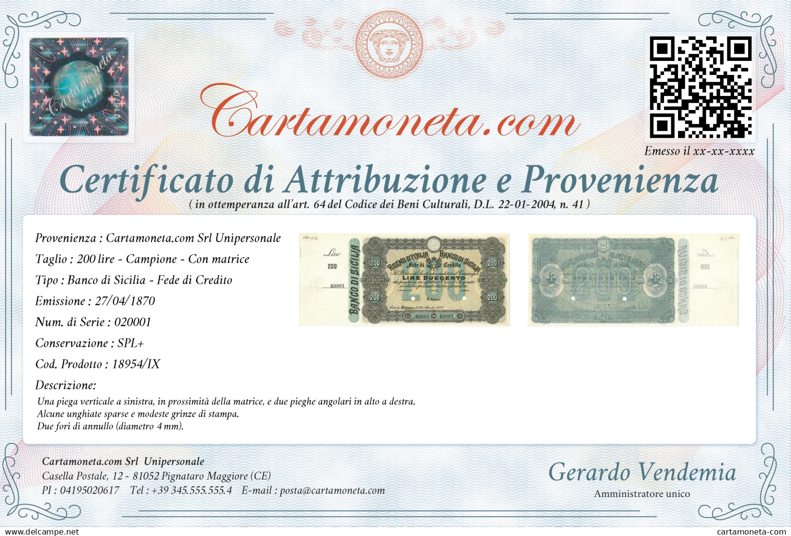 200 LIRE CAMPIONE CON MATRICE BANCO DI SICILIA FEDE DI CREDITO 27/04/1870 SPL+ - Sonstige & Ohne Zuordnung