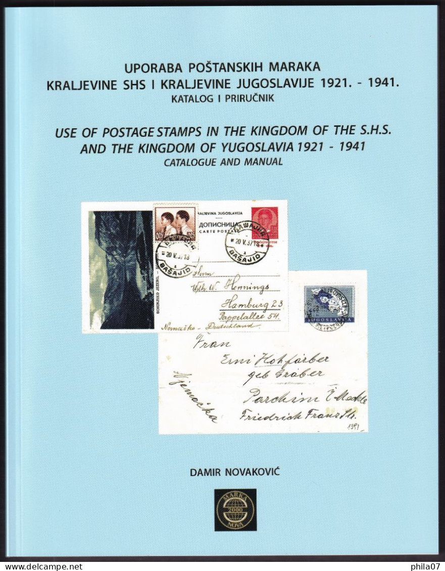 Damir Novakovic: Use Of Postage Stamps In The Kingdom Of The S.H.S. And The Kingdom Of Yugoslavia 1921-1941, Catalogue A - Andere & Zonder Classificatie