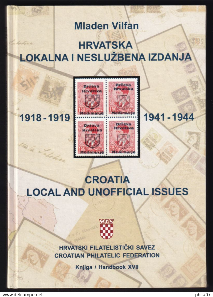 Mladen Vilfan: Croatia Local And Unofficial Isses 1918-1919, 1941-1944 / Hrvatska Lokalna I Neslužbena Izdanja 1918-1919 - Sonstige & Ohne Zuordnung