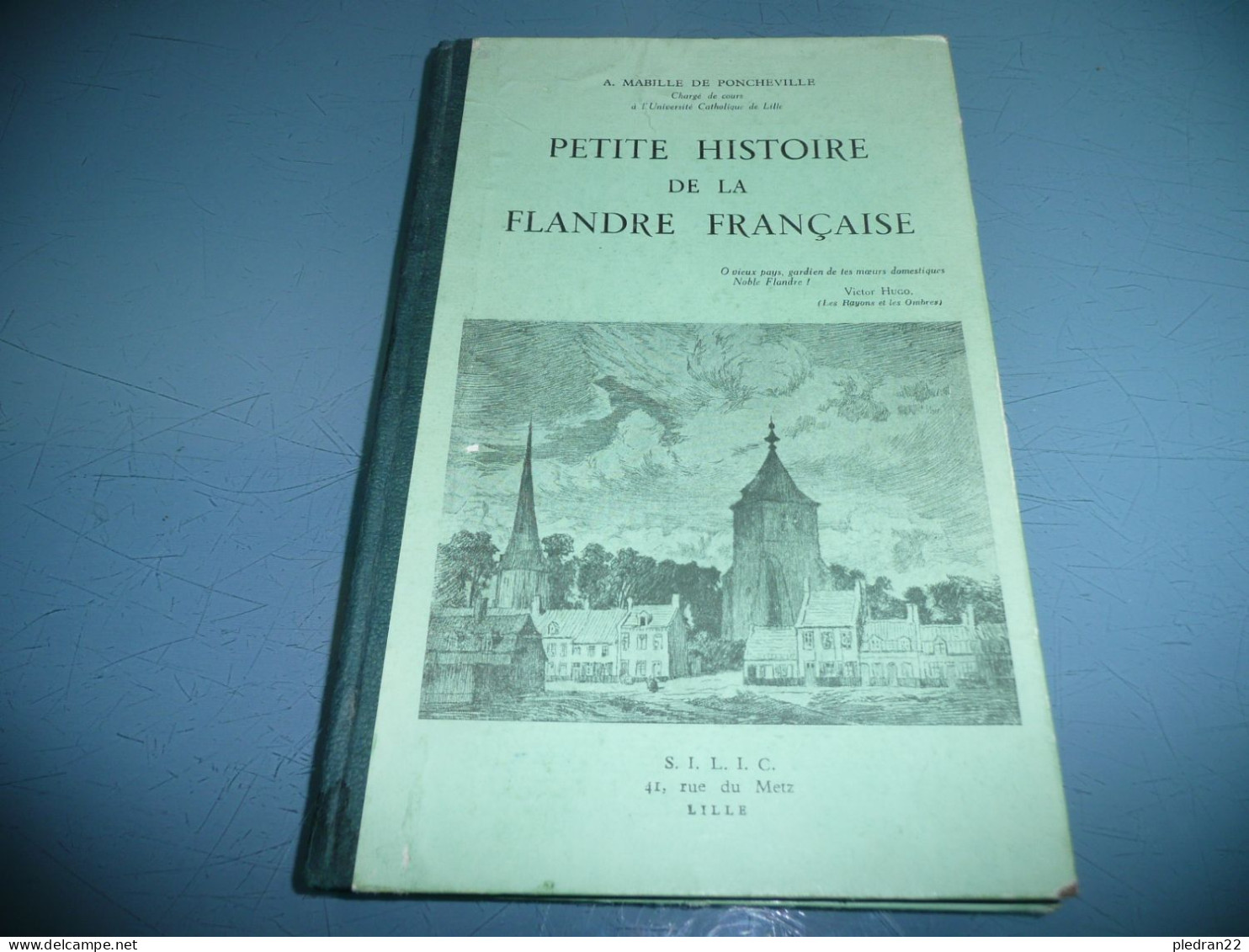 A. MABILLE De PONCHEVILLE PETITE HISTOIRE DE LA FLANDRE FRANCAISE NORD REGIONALISME VERS 1941 - Non Classificati