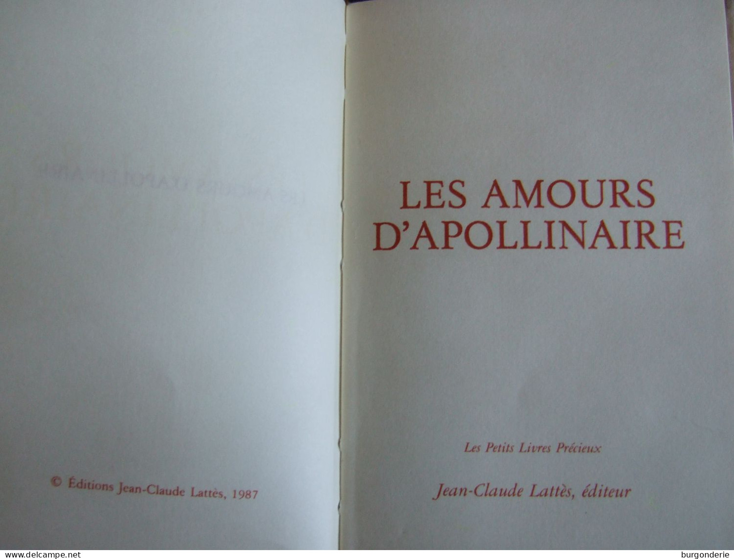 LES AMOURS D'APOLLINAIRE / LES PETITS LIVRES PRECIEUX  CHEZ LATTES /1987 - Auteurs Français