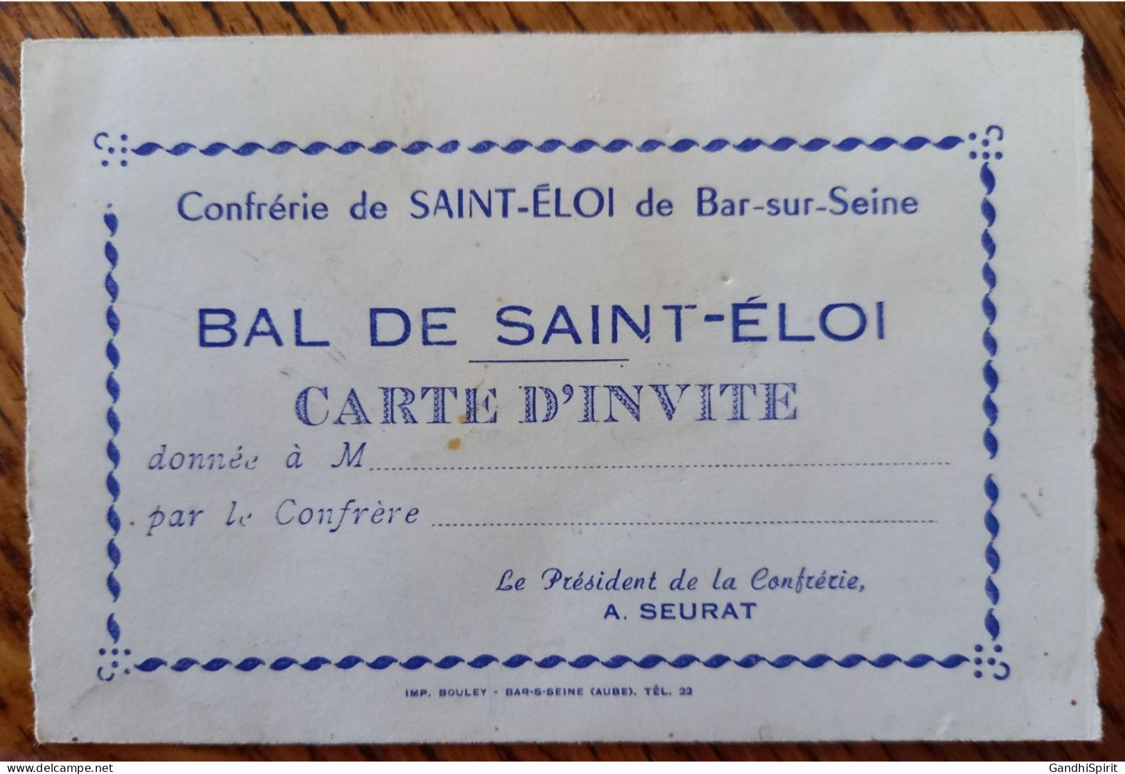 Bar Sur Seine - Confrérie De Saint Eloi - Carte D'Invité Au Bal De Saint Eloi - A. Seurat Président - Imprimerie Bouley - Bar-sur-Seine