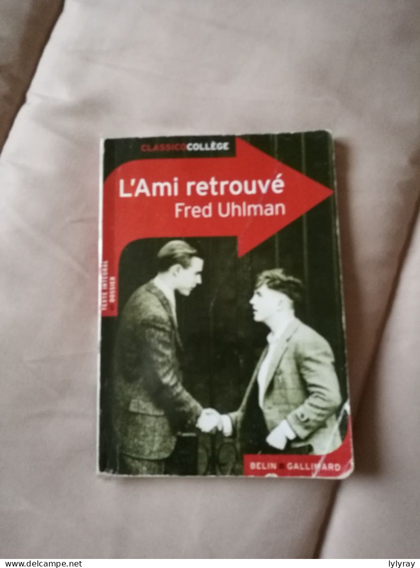 Livre L'ami Retrouvé Coédition Belin/Gallimard - Buchstaben Und Zahlen