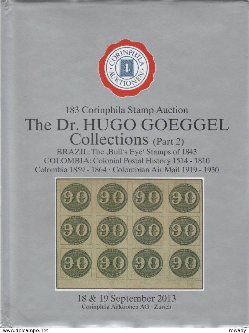 Corinphila Auktionen - 183 Corinphila Stamp Auction - The Dr. Hugo Goeggel Collections (Part 2) 18 - 19.09.2013 - Catalogues For Auction Houses