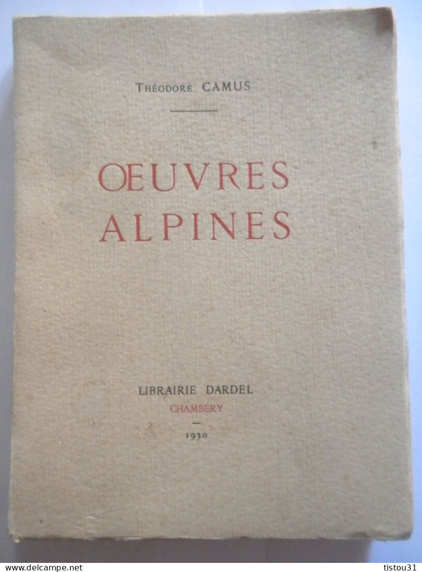 Théodore Camus, Oeuvres Alpines, Chambéry, 1930 - Alpes - Pays-de-Savoie