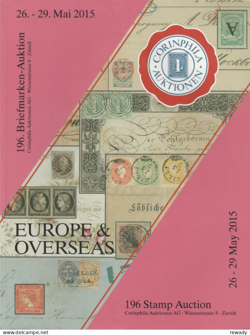 Corinphila Auktionen - 196 Corinphila Stamp Auction - Europe & Overseas / 26 - 29 May 2015 - Catalogues De Maisons De Vente