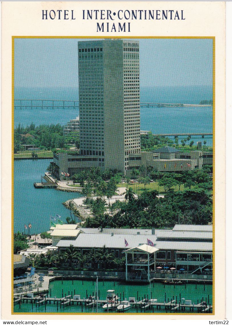 MIAMI . FLORIDE . HOTEL INTERCONTINENTAL MIAMI.100 CHOPIN PLAZA - Miami