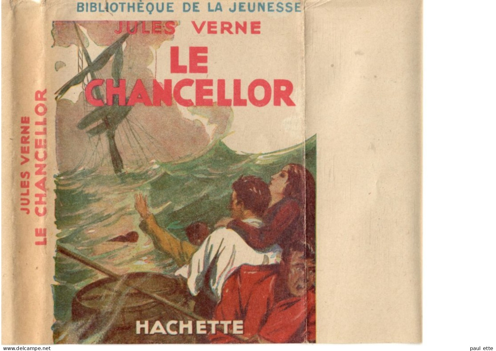 Livre- Jules VERNE - Le CHANCELLOR (édit. Hachette; Bibliothèque De La Jeunesse) Jaquette, Rabats Intacts - Bibliotheque De La Jeunesse