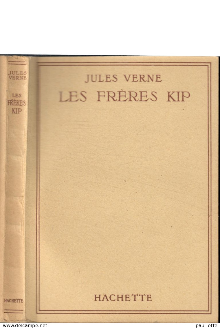 Livre- Jules VERNE - Les FRERES KIP (édit. Hachette; Bibliothèque De La Jeunesse) Jaquette, Rabats Intacts - Bibliothèque De La Jeunesse