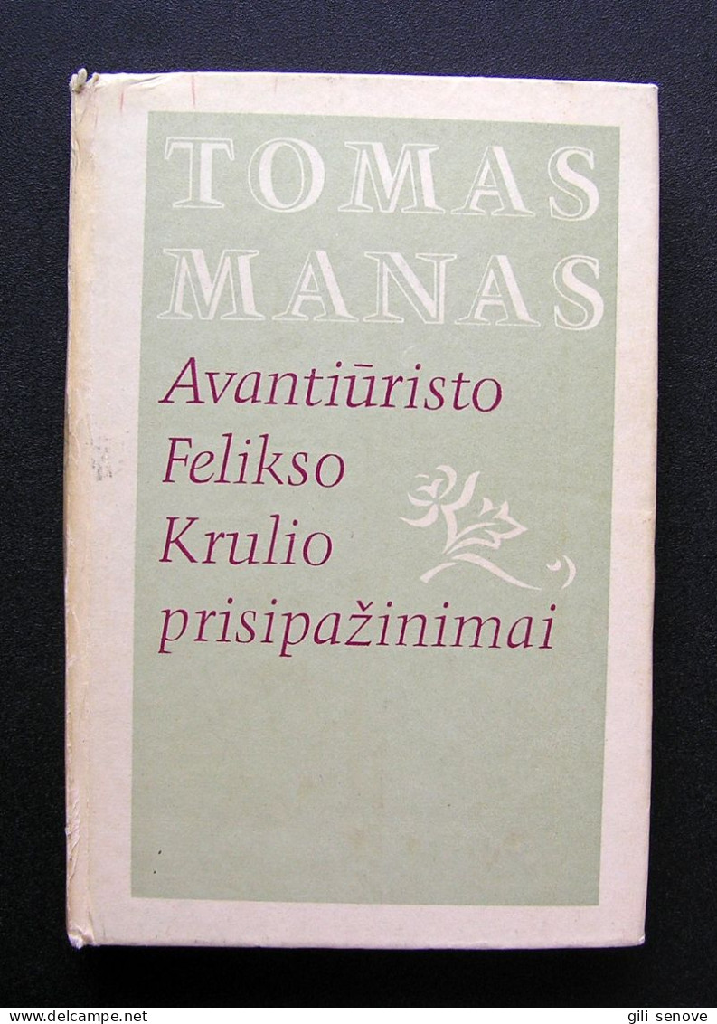 Lithuanian Book / Avantiūristo Felikso Krulio Prisipažinimai 1981 - Romanzi