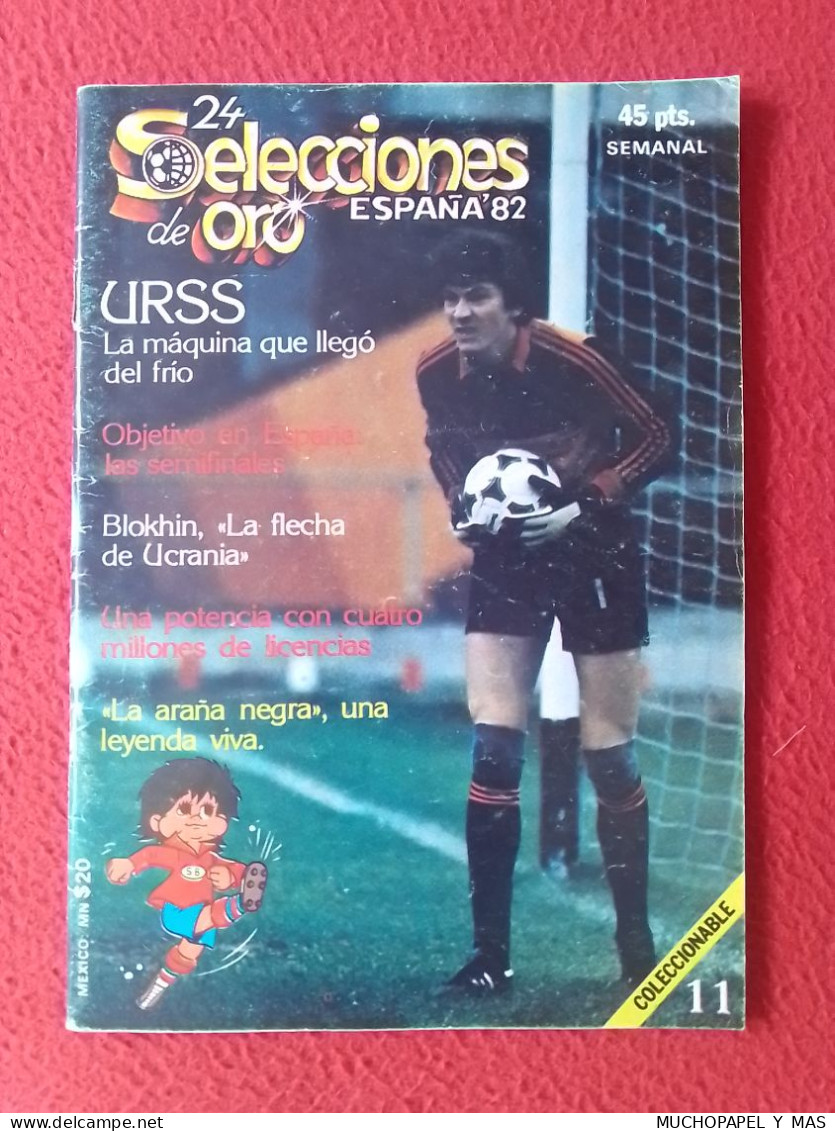 ANTIGUA REVISTA MAGAZINE FÚTBOL 24 SELECCIONES DE ORO ESPAÑA 82 Nº 11 UNIÓN SOVIÉTICA BLOKHIN CCCP URSS USSR SOVIET UNIO - [4] Temas