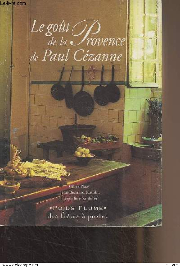 Le Goût De La Provence De Paul Cézanne - "Des Livres à Poster" - Collectif - 2000 - Provence - Alpes-du-Sud
