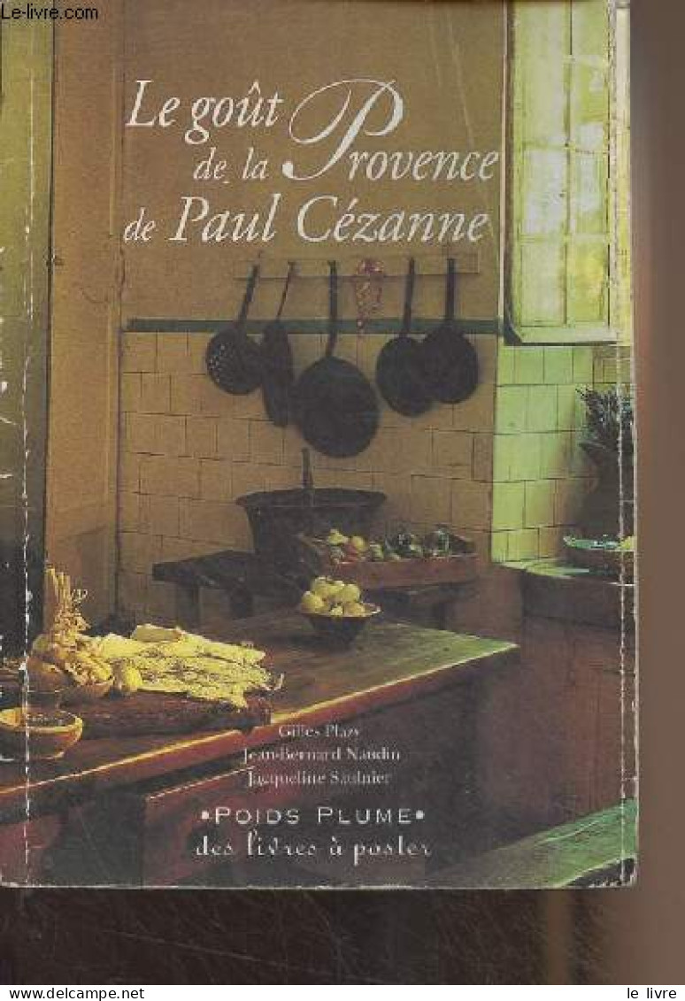 Le Goût De La Provence De Paul Cézanne - "Des Livres à Poster" - Collectif - 2000 - Provence - Alpes-du-Sud