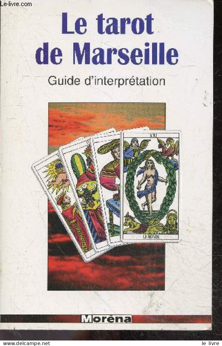 Le Tarot De Marseille - Guide D'interpretation - Jean De Breville - 1999 - Jeux De Société