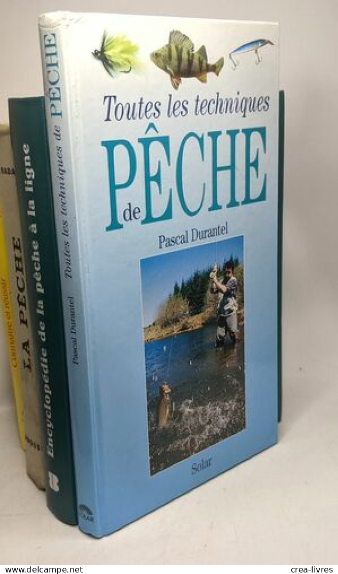 6 Livres Sur La Pêche: La Pêche (larousse) + La Pêche (Nadaud) + Connaître Et Réussir La Pêche En Eau Douce + La Pêche U - Fischen + Jagen