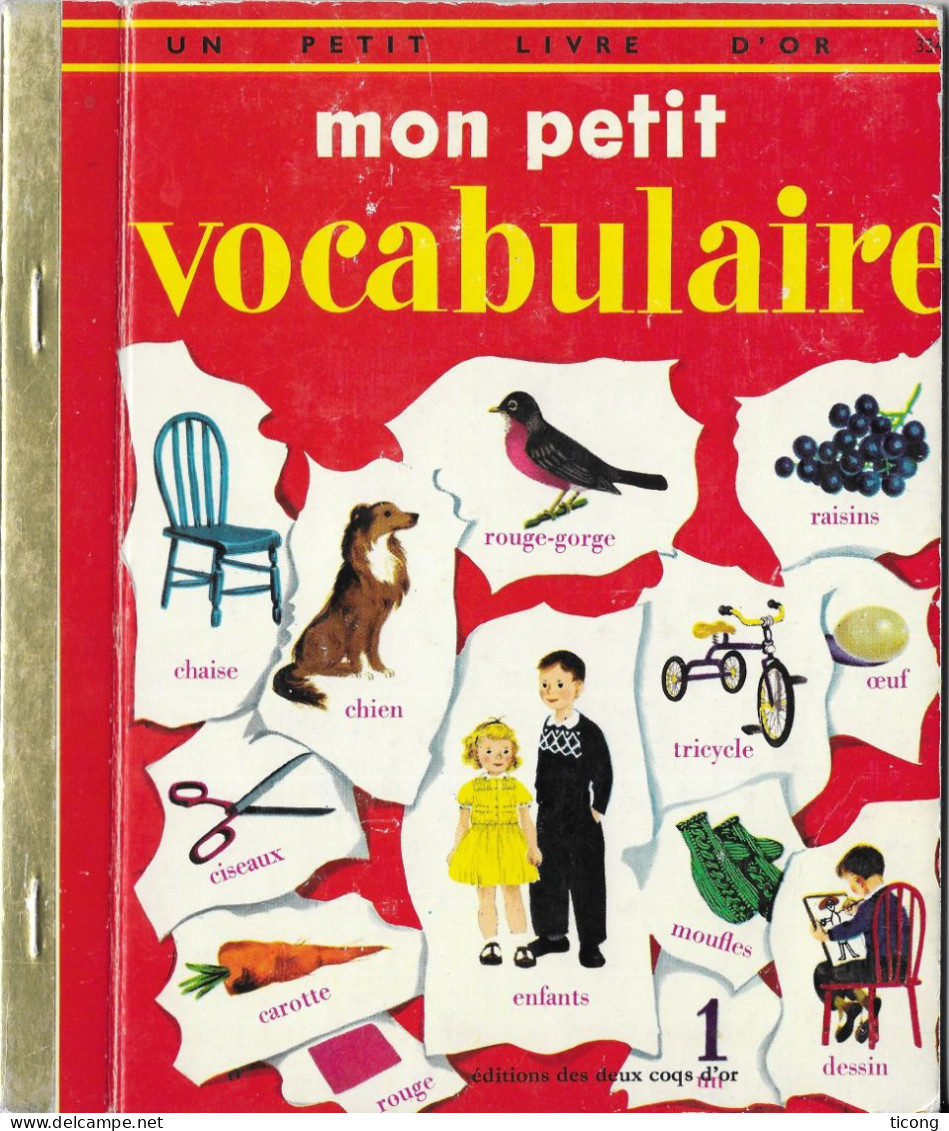 UN PETIT LIVRE D OR EDITION DES DEUX COQ D OR  - MON PETIT VOCABULAIRE PAR S.CHAMBERS ILLUSTRATIONS DE G. ELLIOTT, 1975 - Hachette