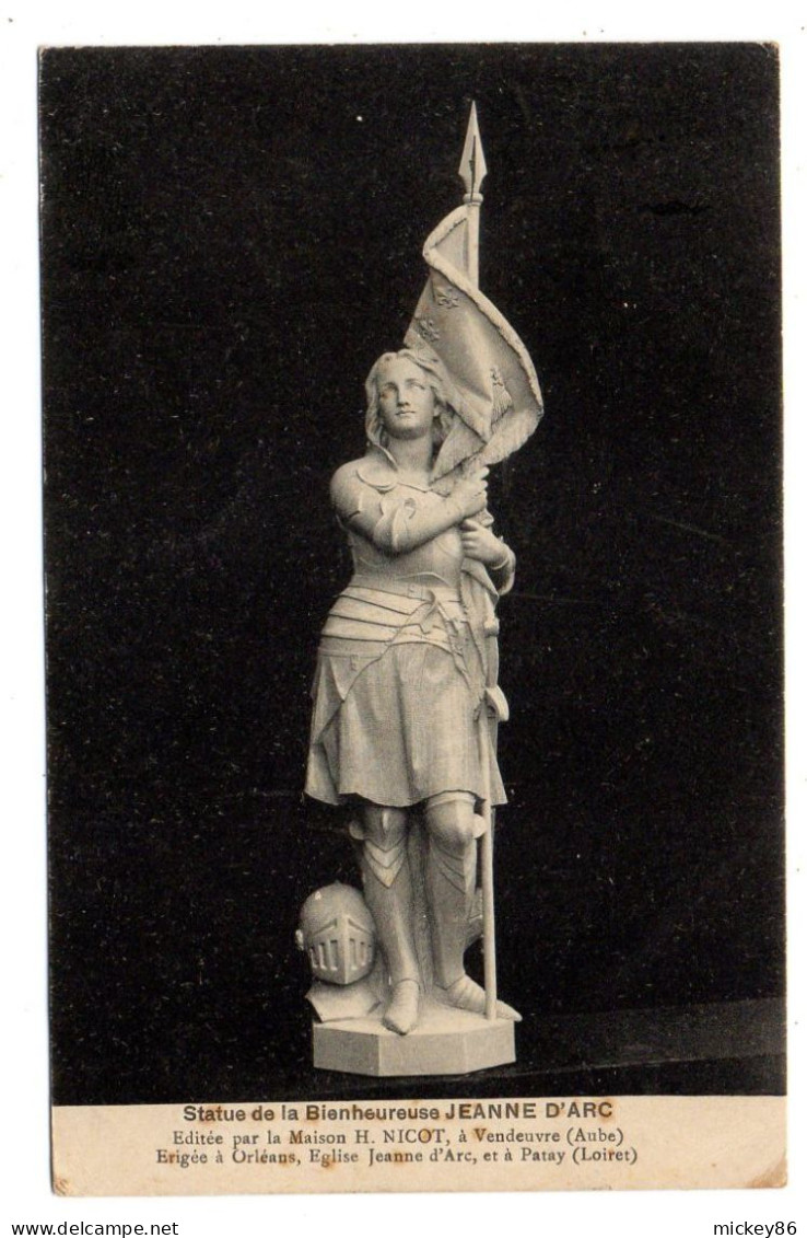 Histoire--Jeanne D'Arc-Statue De La Bienheureuse (Nicot-Vendeuvre-10) érigée à Orléans Et à Patay-45 - Histoire