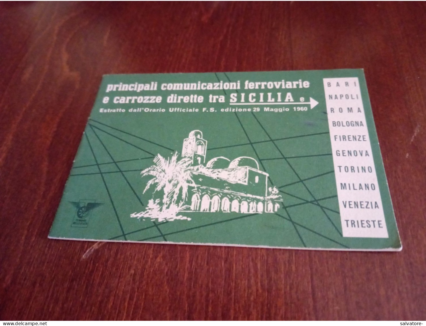 F.S. PRINCIPALI COMUNICAZIONI FERROVIARIE E CARROZZE DIRETTE TRA LA SICILIA E... 1960