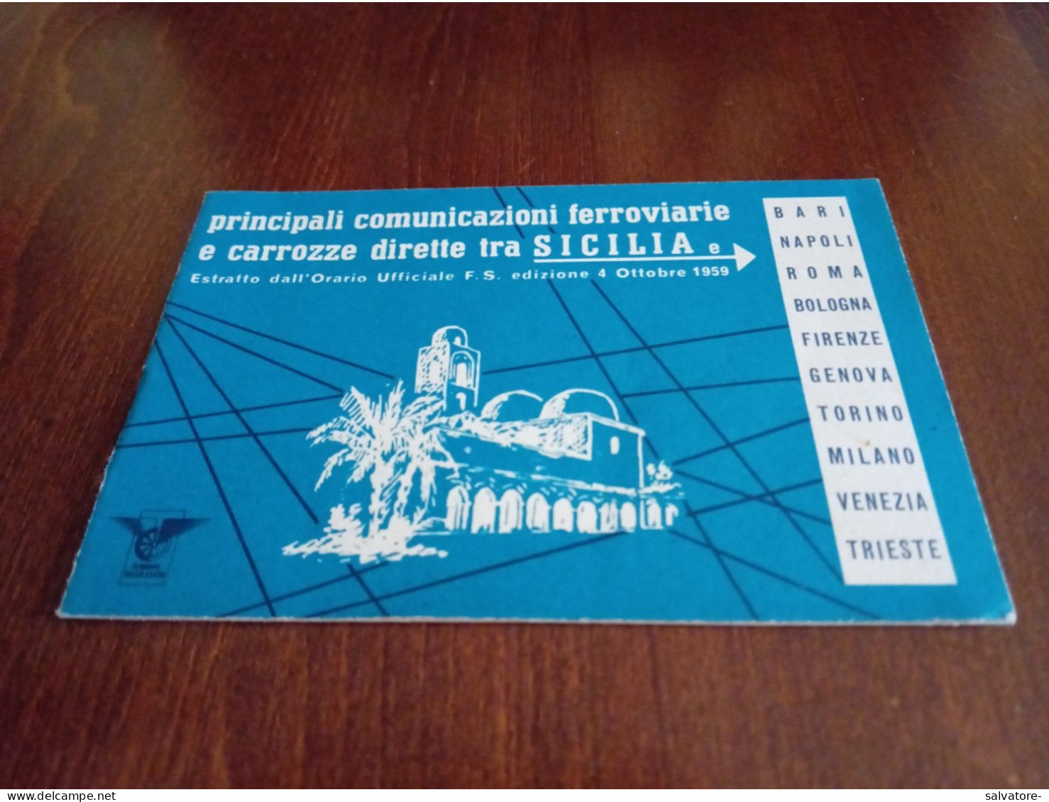 F.S. PRINCIPALI COMUNICAZIONI FERROVIARIE E CARROZZE DIRETTE TRA LA SICILIA E... 1959 - Europa