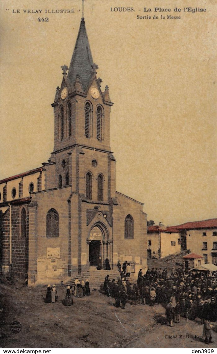 LOUDES (Haute-Loire) - La Place De L'Eglise - Sortie De La Messe - Tirage Couleurs - Voyagé 1912 (2 Scans) - Loudes