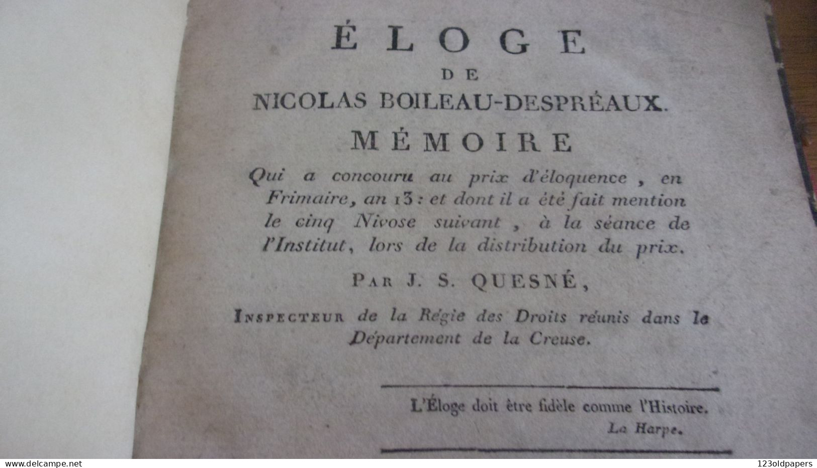 AN XIII 1805 PAR J S QUESNE ELOGE DE NICOLAS BOILEAU DESPREAUX MEMOIRE QUI A CONCOURU AU PRIX D ELOQUENCE EN FRIMAIRE AN - 1801-1900