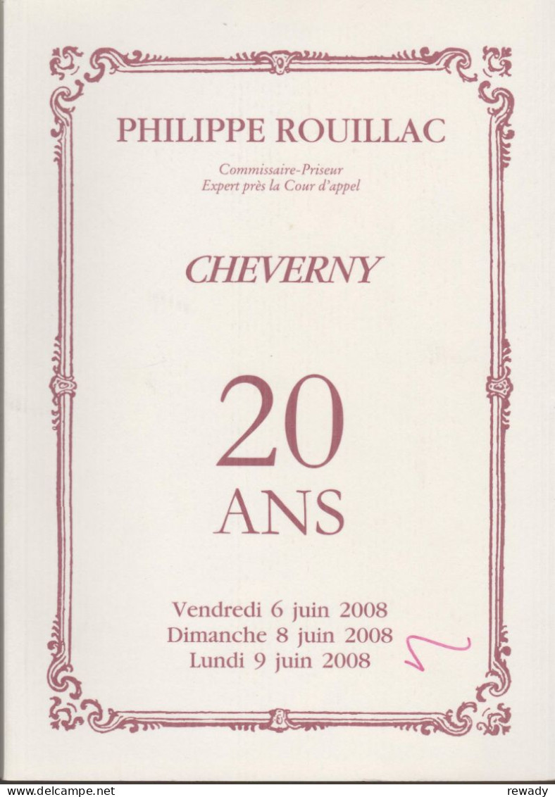 Cheverny 20 Ans - Catalog Philippe Rouillac - Ventes Aux Encheres 6 - 9 Juin 2008 - Catalogues For Auction Houses
