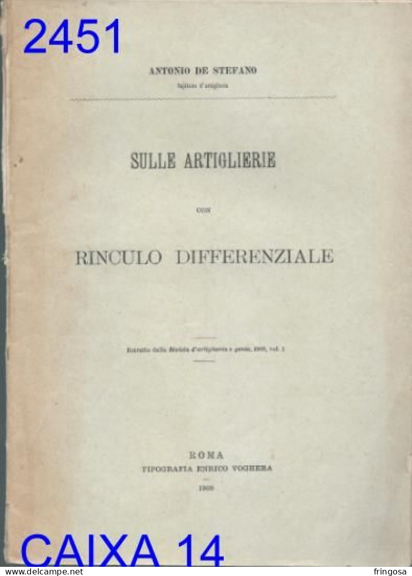 SULLE ARTIGLIERIE CON RINCULO DIFFERENZIALE, ANTONIO STEFANO, 1909 - Italian