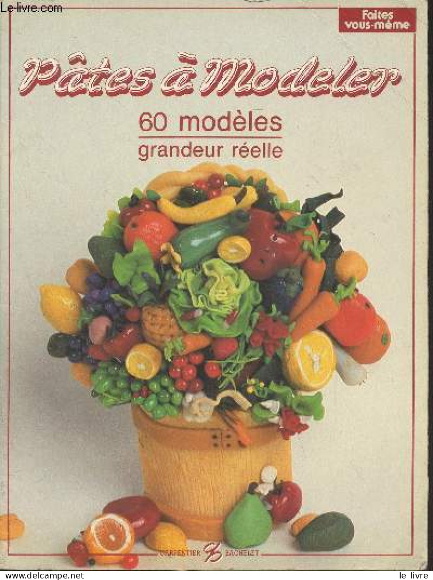 Pâtes à Modeler - "Faites Vous-même" - Collectif - 1992 - Décoration Intérieure