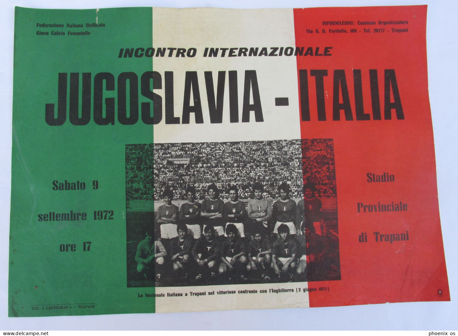 WOMENS FOOTBALL CALCIO FEMMINILE / YUGOSLAVIA Vs ITALIA,  POSTER MANIFESTO D 35 X 25 Cm,  Year 1972 - Abbigliamento, Souvenirs & Varie