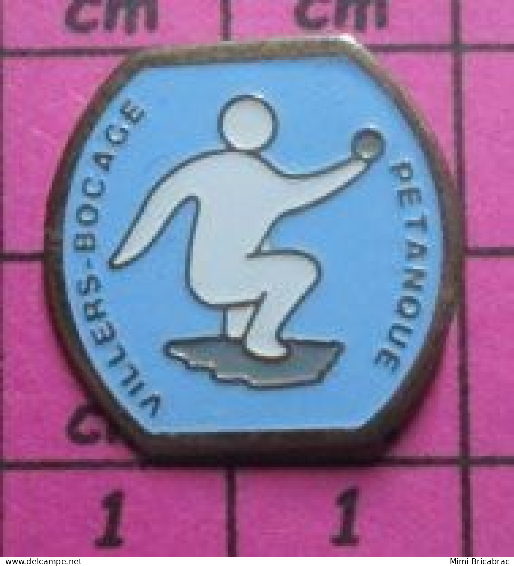 1518A Pin's Pins / Beau Et Rare /  SPORTS / PETANQUE VILLERS-BOCAGE CALVADOS - Pétanque