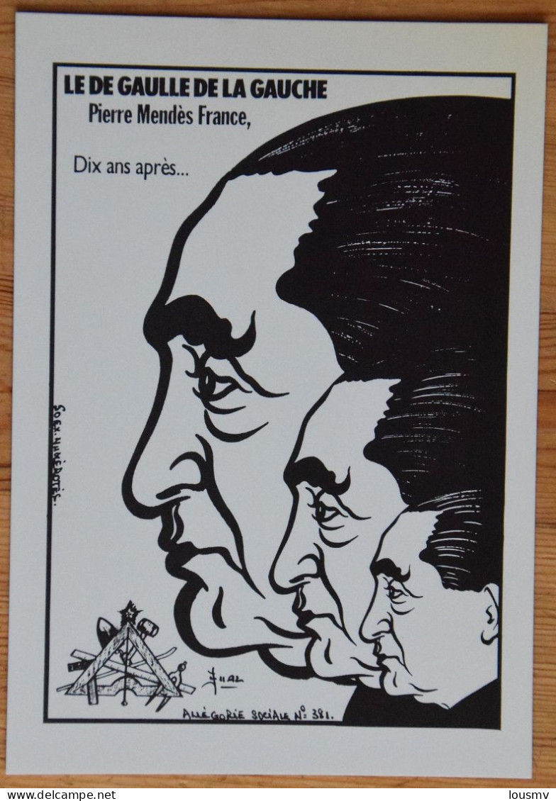 Hommage à Pierre Mendès-France - Le De Gaulle De La Gauche - Dessin De Jacques Lardie - Tirage Limité - (n°27467) - Personnages