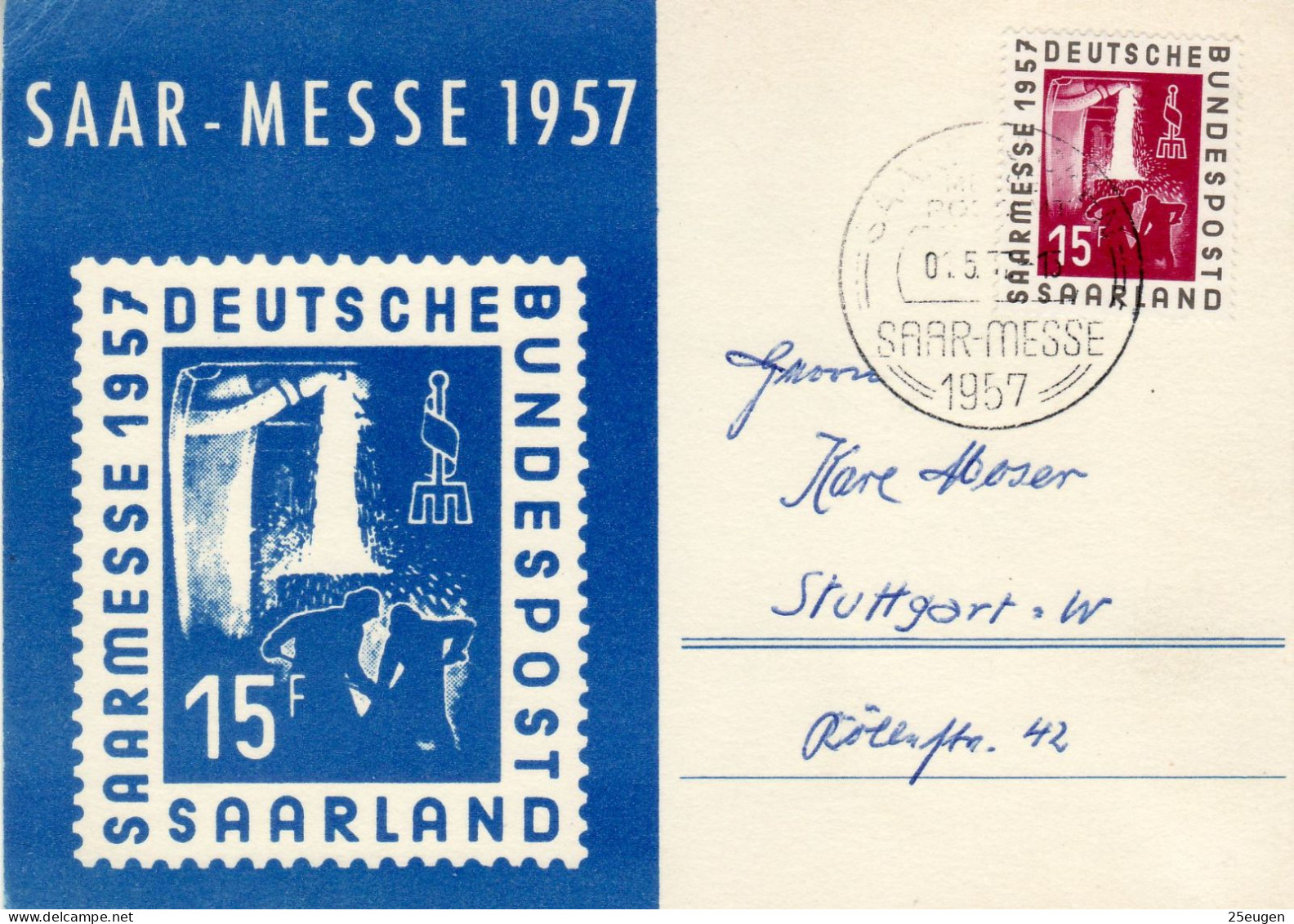 SAAR 1957  POSTCARD SENT FROM SAARBRUECKEN TO STUTTGART - Briefe U. Dokumente