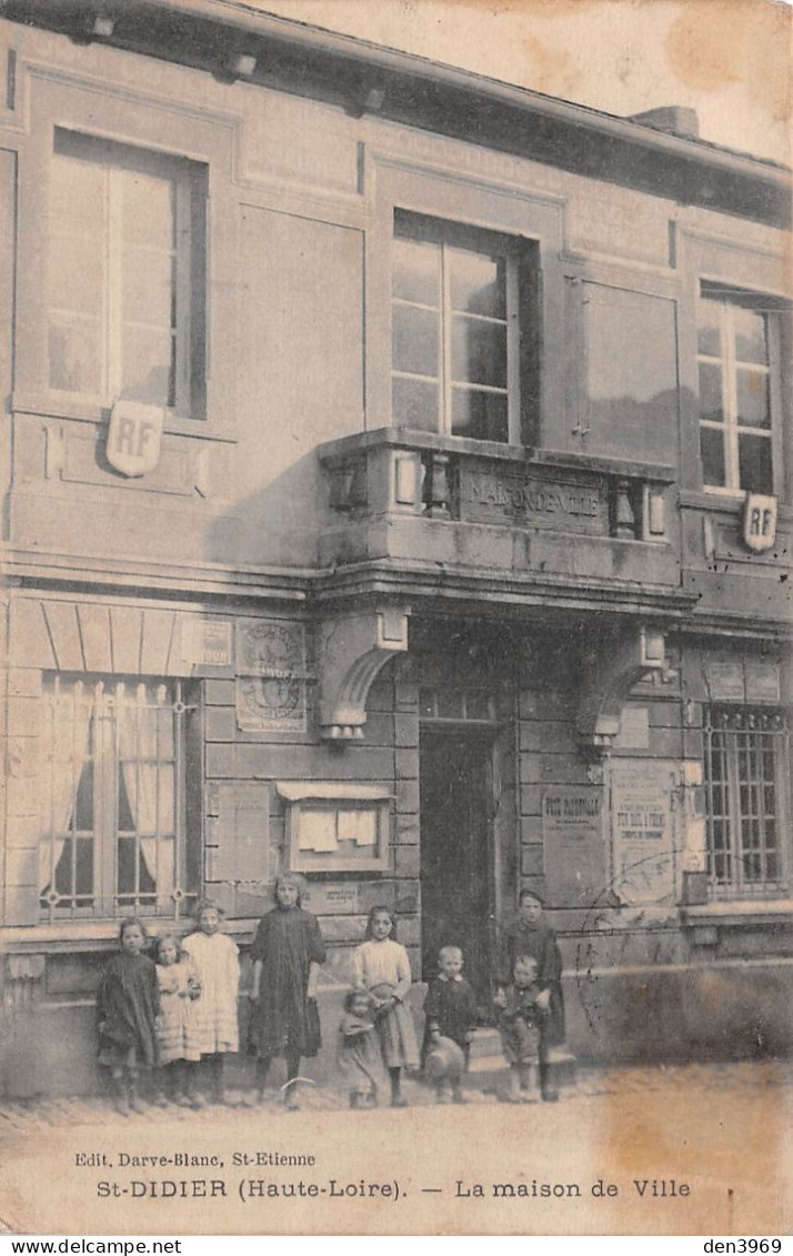 SAINT-DIDIER (Haute-Loire) - La Maison De Ville - Voyagé 1911 (2 Scans) - Saint Didier En Velay