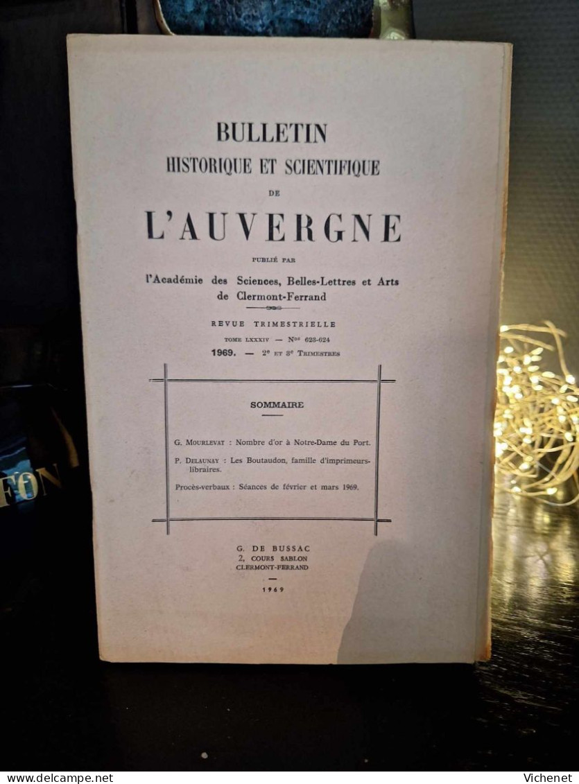 Bulletin Historique Et Scientifique De L'Auvergne - 623-624 - 1969 - Auvergne